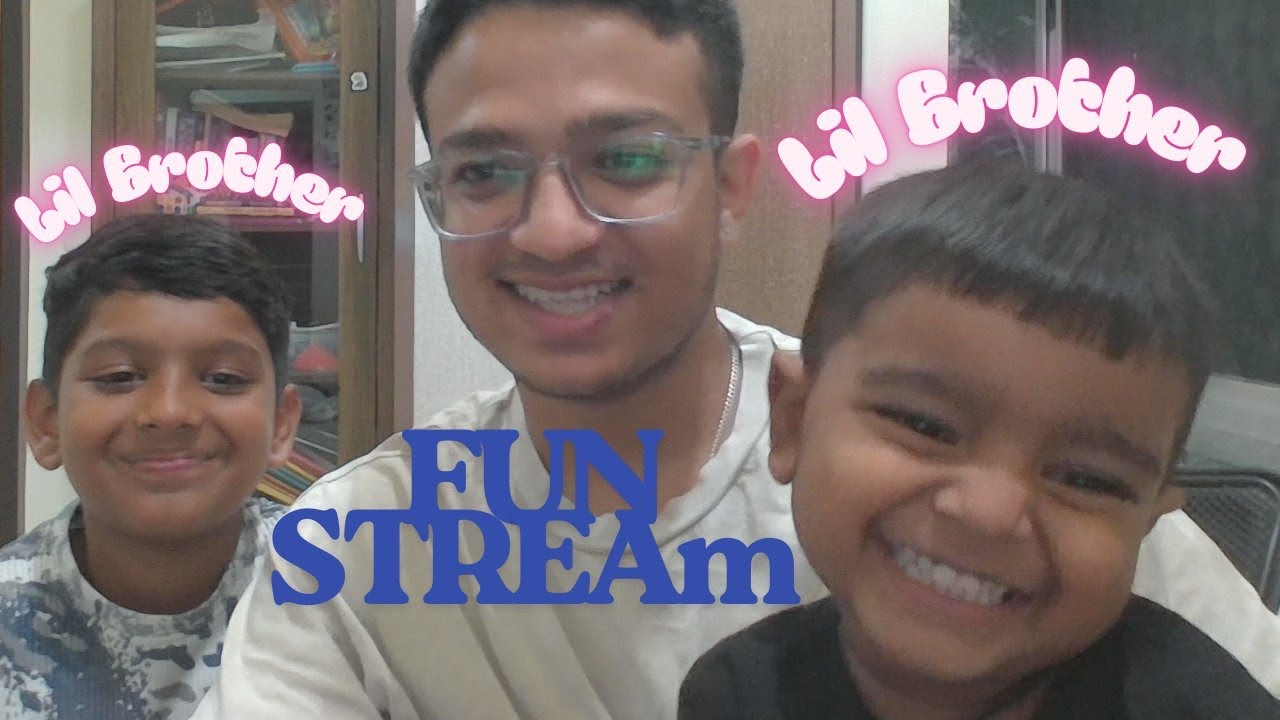Gaming + Laughs | Fun Stream with Lil Brothers !!