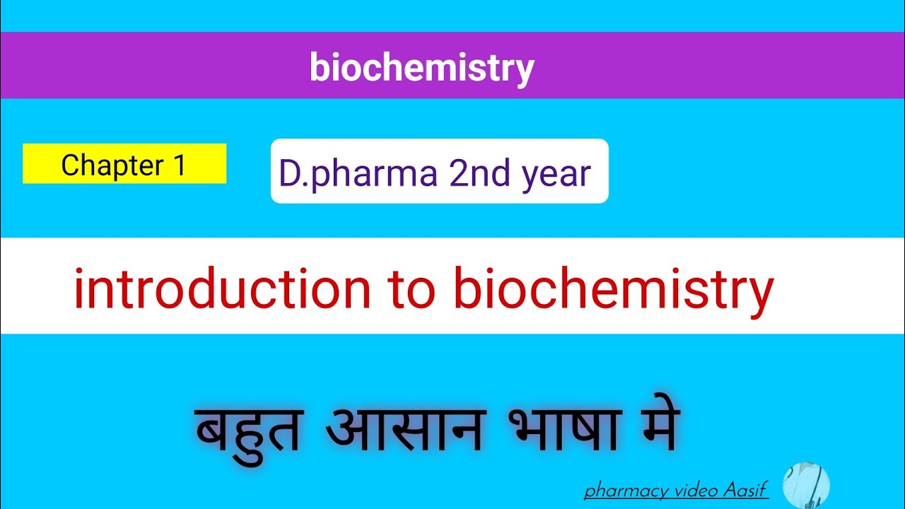 biochemistry (chapter 1) Introduction to biochemistry d.pharma