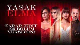 Yasak Elma (Dizi Müzikleri) Zarar (Edit 126 Bolüm Versiyon)