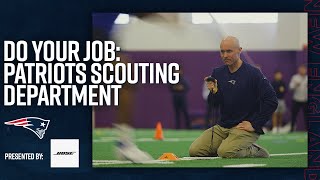 How the Patriots Scout NFL Prospects | Do Your Job: Patriots Scouting Department
