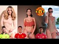 Manchester United  Players Wives and Girlfriends 2021.