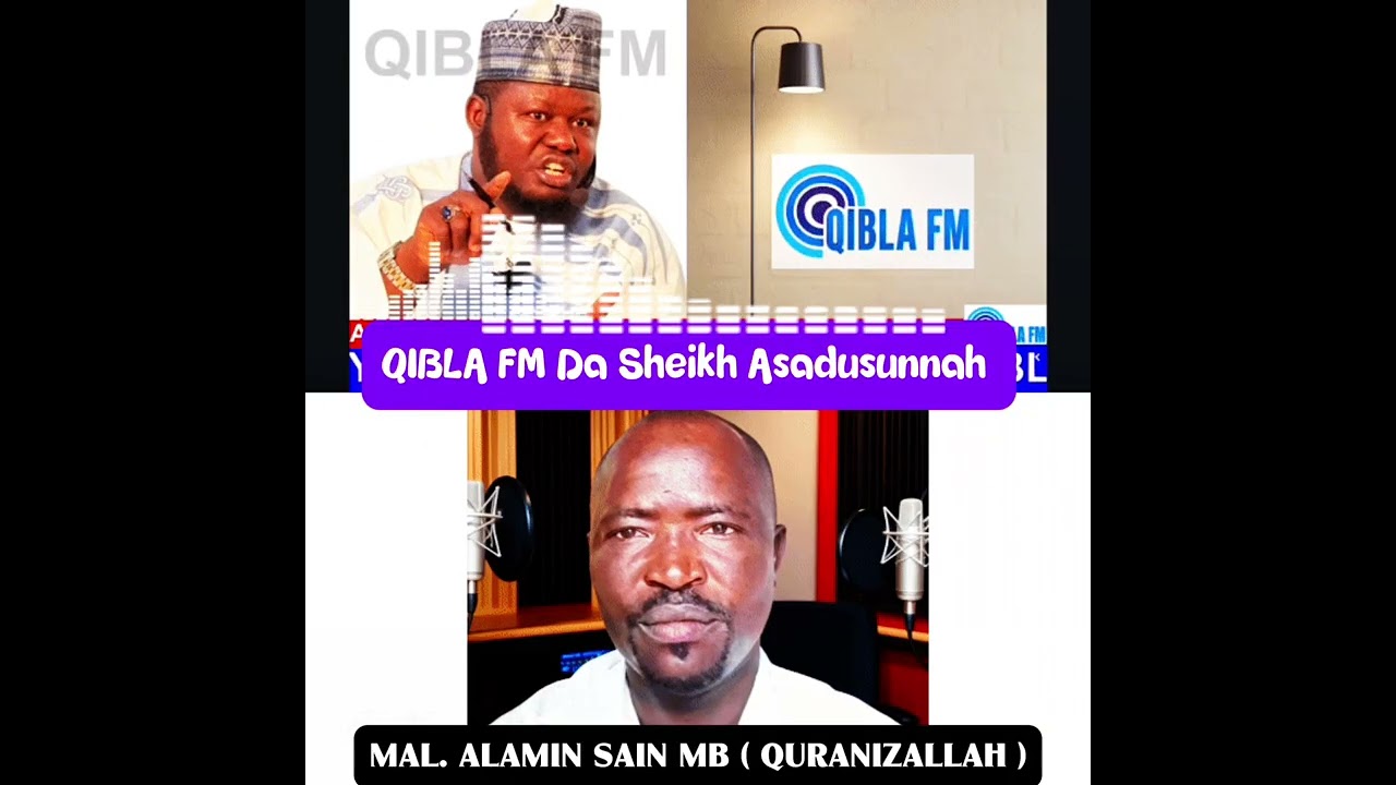 Qibla Fm and Sheikh Asadusunnah can't defend their religion against Mal. Alamin Sani MB