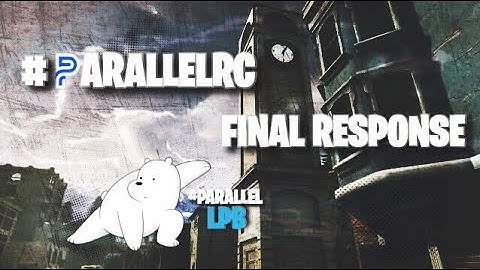 #ParallelRC FINAL RESPONSE @Localpolarbear