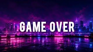 GAME OVER (official lyric video)