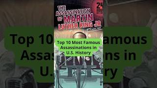 Bullets That Shook a Nation: Top 10 US Assassinations