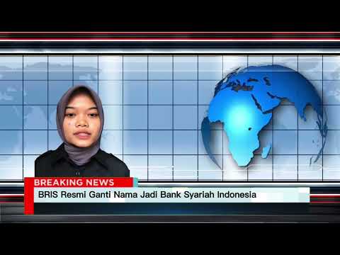 BRIS Resmi Ganti Nama Jadi Bank Syariah Indonesia serta kenaikan laba bersih pada BRIS