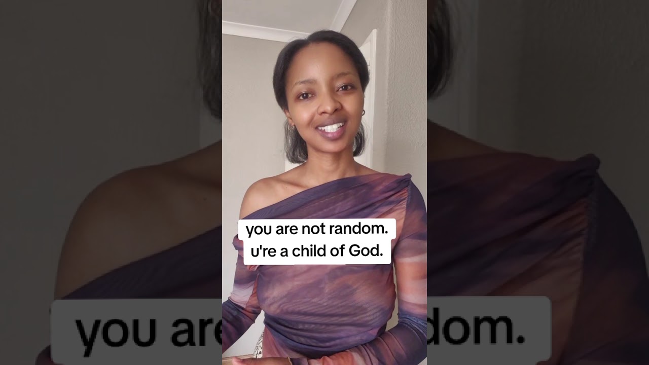 Ты НЕ случайный человек. Ты дитя Божье!