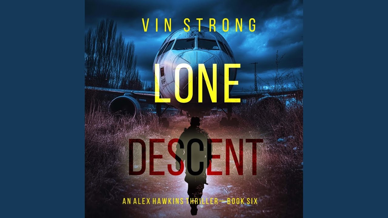 Chapter 157 - Lone Descent (An Alex Hawkins Action Thriller—Book 6)
