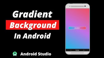 How to Change Background Color in Android | How to Set Gradient Background Color in Android Studio