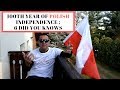 100 Years Since Poland Regained its Independence : 6 Did You Knows