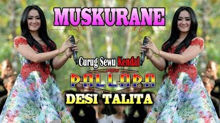 MUSKURANE DESI TALITA NEW PALLAPA CURUG SEWU