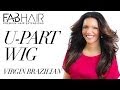 HOW TO: MAKE U PART WIG WITH VIRGIN BRAZILIAN HAIR FABHAIR.COM