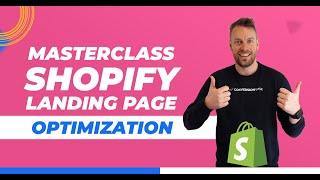 Shopify Landing Page Optimization Masterclass