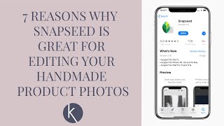 HOW TO EDIT YOUR HANDMADE PRODUCT PHOTOS USING SNAPSEED screenshot 3