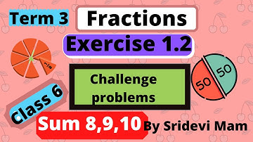 6th maths tamil Term 3 Chapter 1 (Fractions ) ex 1.2 sum 8,9,10 TN samacheer class 6 exercise 1.2