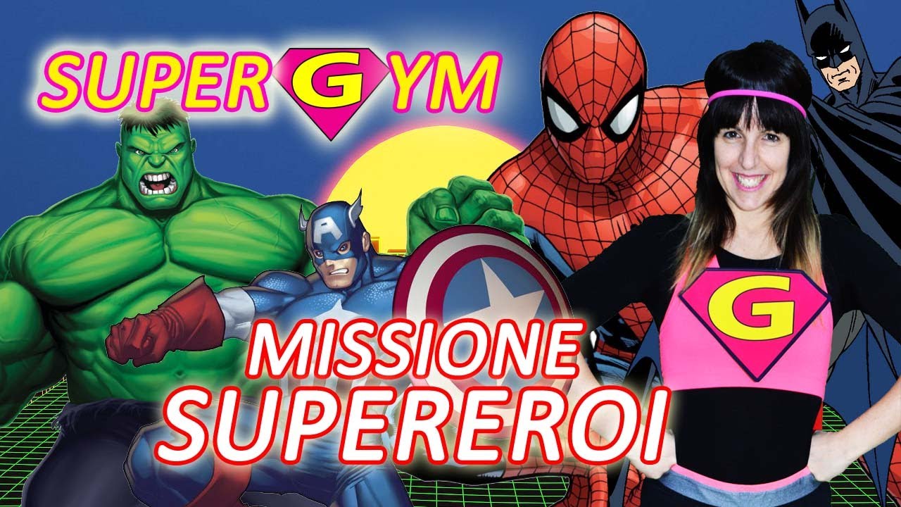 Ginnastica Per Bambini Con I Supereroi Supergym Missione Supereroi Spiderman Batman Hulk Youtube