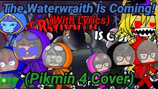 The Ethans React To:The Waterwraith Is Coming! With Lyrics By Juno Songs (Gacha Club)