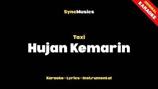 Taxi - Hujan Kemarin | Karaoke - Lirik - Instrumental