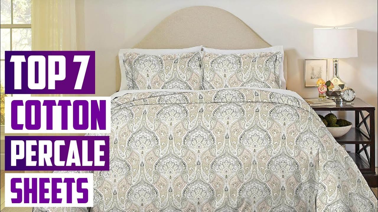 7 Best Cotton Percale Sheets for Ultimate Comfort