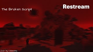 Main Minecraft Yuk - The Broken Script