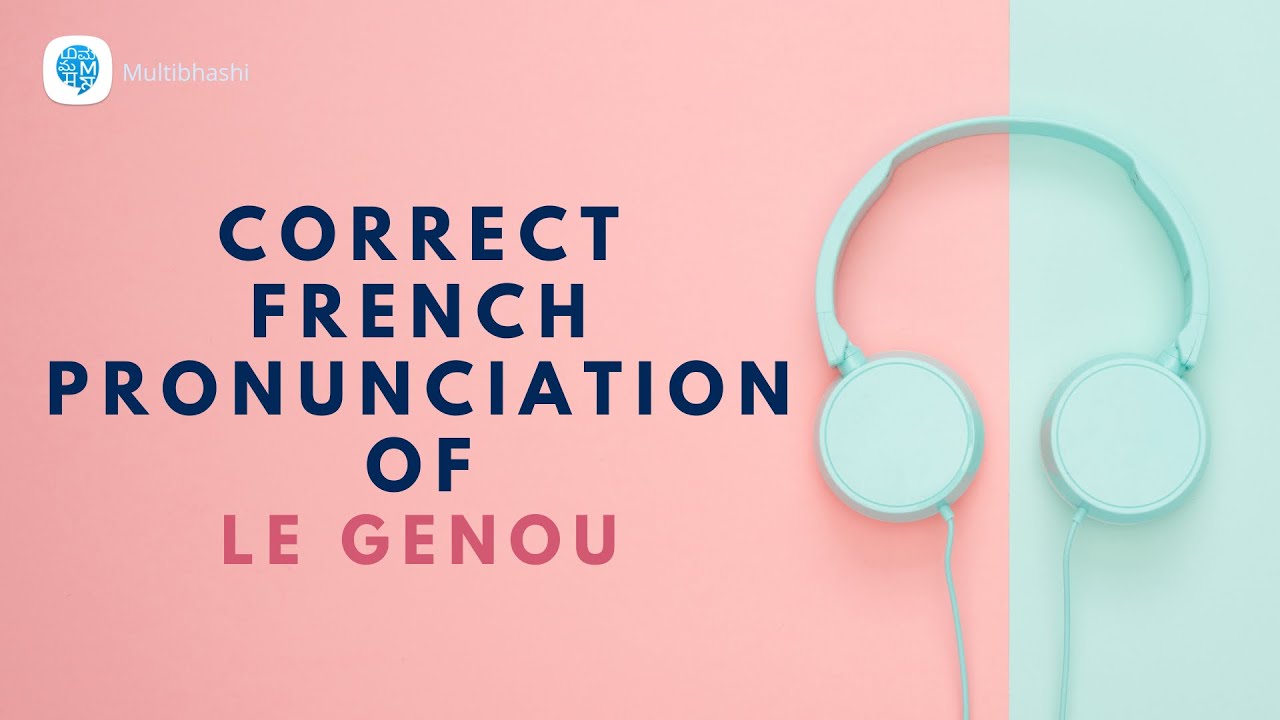 How to pronounce 'Le genou' (Knee) in French? French Pronunciation