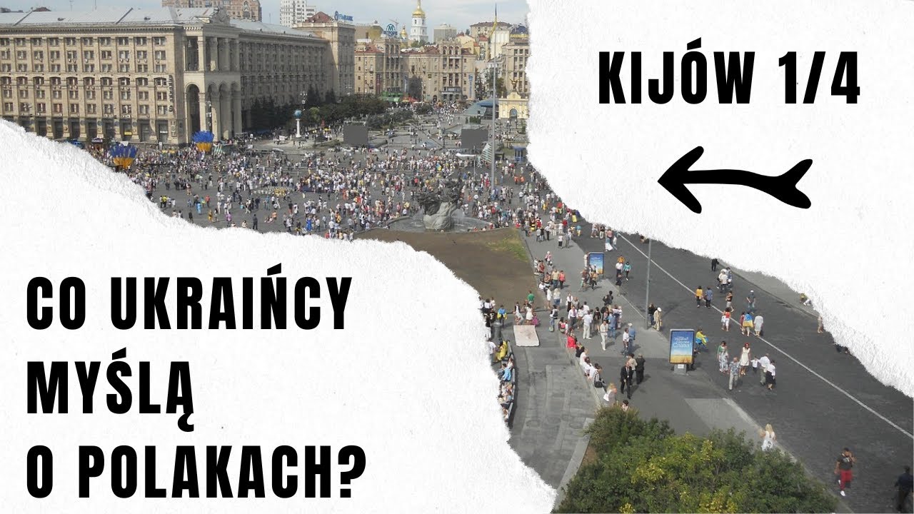 Co Ukraińcy myślą o Polakach? Ukraina - wywiady 1/4: Kijów