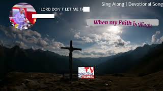 LORD Don't Let Me Fall | Worship Song | Devotional Song — By Apostle Takim 