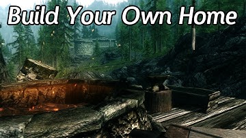 Skyrim Mods - Build Your Own Home
