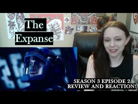 The Expanse Season 3 Episode 2 Review and Reaction