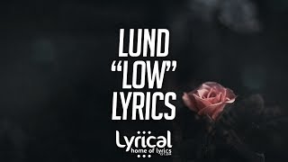 Lund - Low Lyrics chords