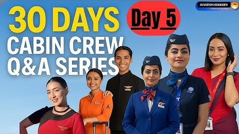 DAY 5/30 DAYS CABIN CREW QUESTION & ANSWER SERIES| INTERVIEW EXPERIENCE| AIRLINE JOB|PRASHANT GHULE