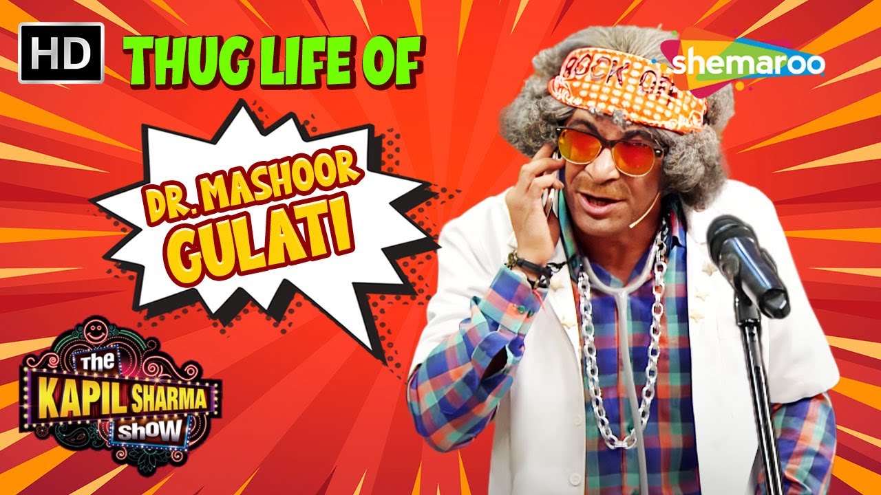 The Ultimate Thug Life Of Dr Mashoor Gulati  The Kapil Sharma Show  TKSS  Best Of Sunil Grover