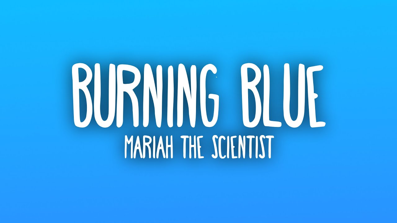 Mariah the Scientist - Burning Blue (Sub. Español + Lyrics) Mariah the Scientist - Burning Blue (Sub. Español + Lyrics)