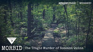 The Tragic Murder of Roseann Quinn | Morbid: A True Crime Podcast Profile