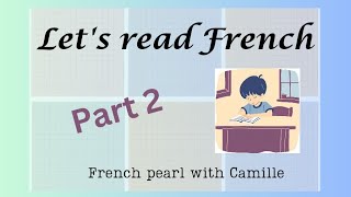 Let's read French: French Reading Practice: Consonant + Vowel Combinations from N to Y.