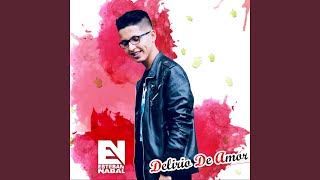 Miniatura del video "Esteban Nabal - Delirio de Amor (Mezcla 2019)"
