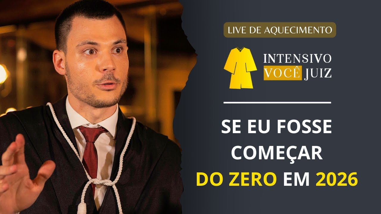 Como começaria a estudar para MAGISTRATURA do ZERO em 2026 | AQUECIMENTO Intensivo VOCÊ Juiz