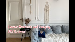 3 leaves macrame wall hanging DIY Tutorial
