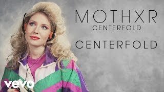 Video voorbeeld van "MOTHXR - Centerfold (audio)"