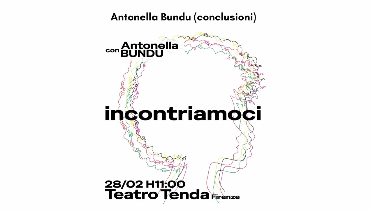 Che fare? Incontriamoci - Chiusura di Antonella Bundu