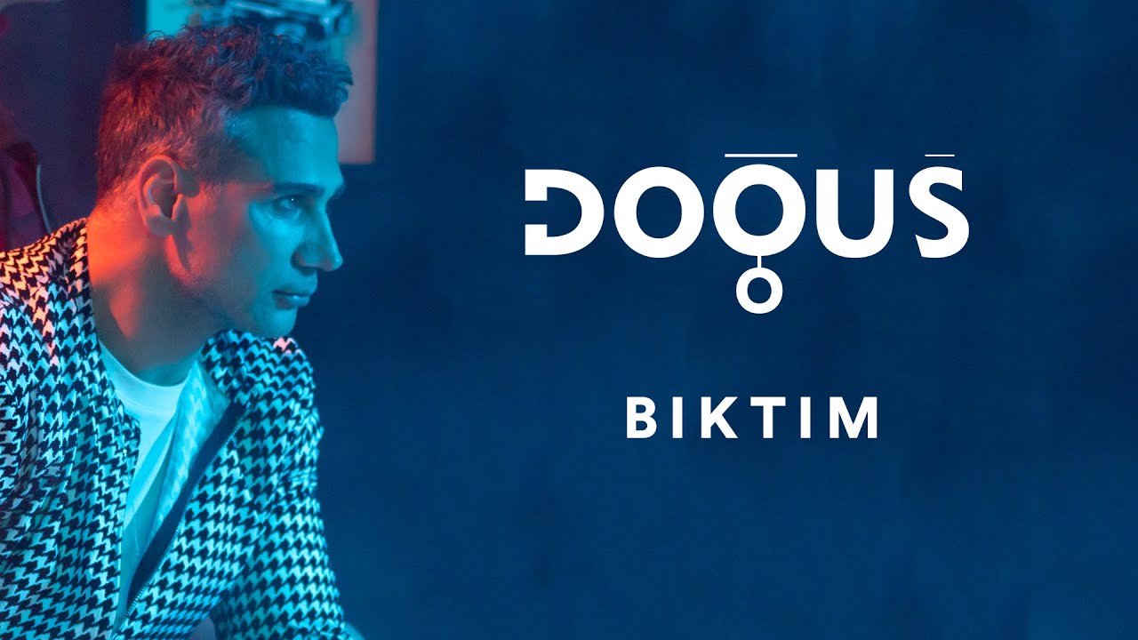 Doğuş - Bıktım