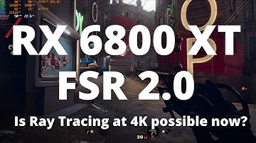 FSR 2.0 tested on RX 6800 XT with Ray Tracing 1440p and 4K tested