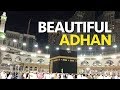 Makkah Beautiful Adhan 2019