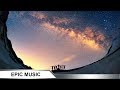 Epic Music | Really Slow Motion - Suns And Stars | Relaxing Music | Epic Soul