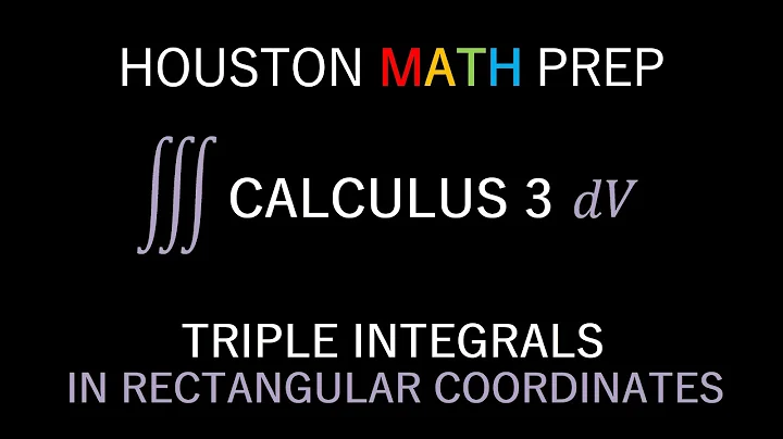 Triple Integrals in Rectangular Coordinates