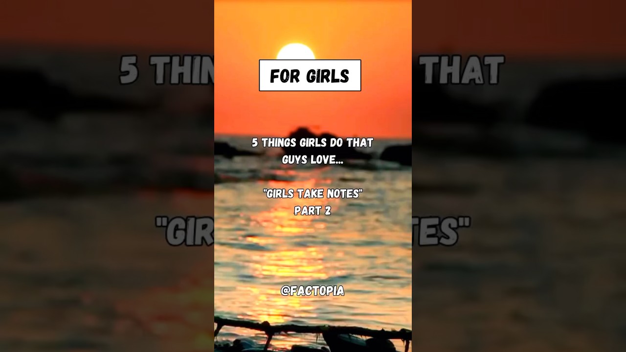 5-things-girls-do-that-guys-like-relationship-secrets-shorts