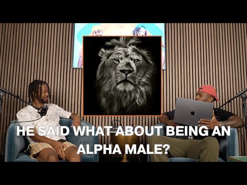 This Is What Being An Alpha Male Means? lol I Unapodogetic Pod Clips