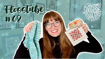 Flosstube #68 - Finishing Frenzy! - Frizzy Lizzie Stitches