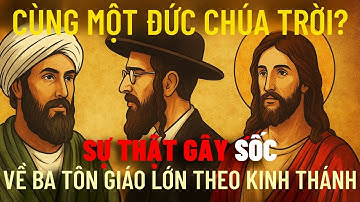 Sự Khác Biệt Giữa Hồi Giáo, Do Thái Giáo Và Cơ Đốc Giáo theo Kinh Thánh | Pastor Nguyen Phu Quyen
