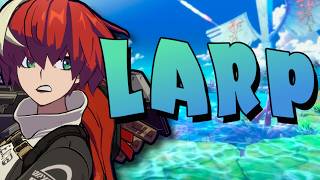 The LARP situation is Crazy